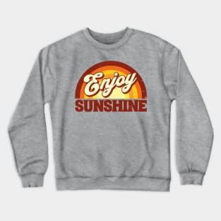 Enjoy Sunshine Crewneck Sweatshirt